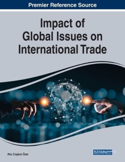 Cover for Ahu Coskun Ozer · Impact of Global Issues on International Trade (Buch) (2021)