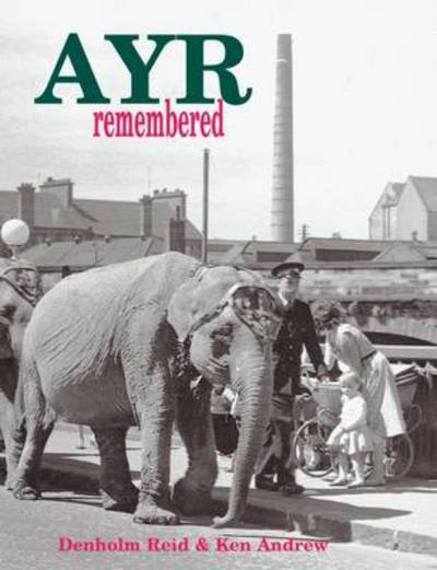 Cover for Denholm Reid · Ayr Remembered (Paperback Book) (2009)
