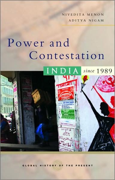 Cover for Nivedita Menon · Power and Contestation: India since 1989 - Global History of the Present (Paperback Book) (2007)