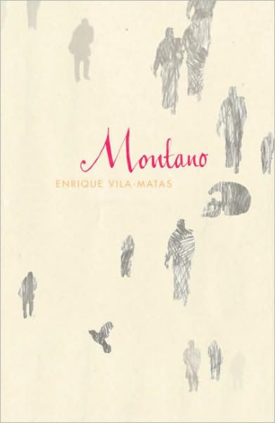 Cover for Enrique Vila-Matas · Montano (Gebundenes Buch) (2007)