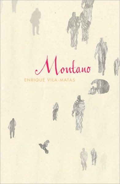 Cover for Enrique Vila-Matas · Montano (Innbunden bok) (2007)