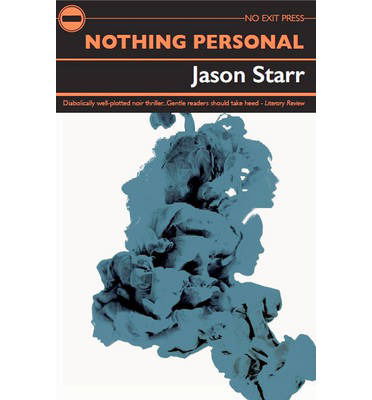 Nothing Personal - Jason Starr - Books - Bedford Square Publishers - 9781843445159 - December 18, 2014