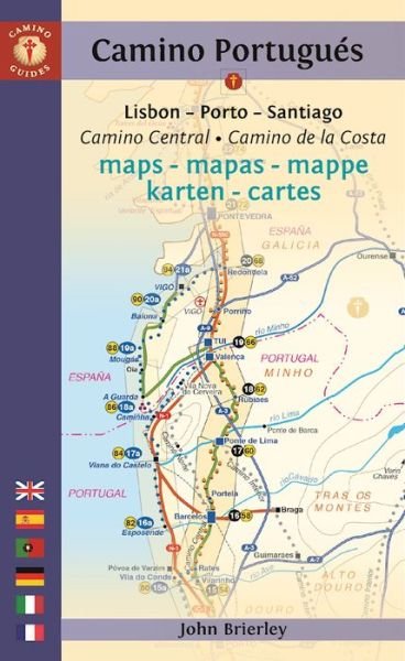 Cover for John Brierley · Camino Portugues, Camino Central - Camino de la Costa Maps: Lisboa - Porto - Santiago (Bok) (2016)