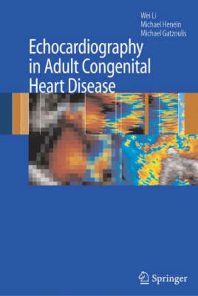 Cover for Wei Li · Echocardiography in Adult Congenital Heart Disease (Hardcover bog) [2007 edition] (2007)