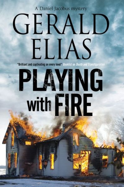 Cover for Gerald Elias · Playing with Fire - A Daniel Jacobus Mystery (Paperback Book) [Main edition] (2017)