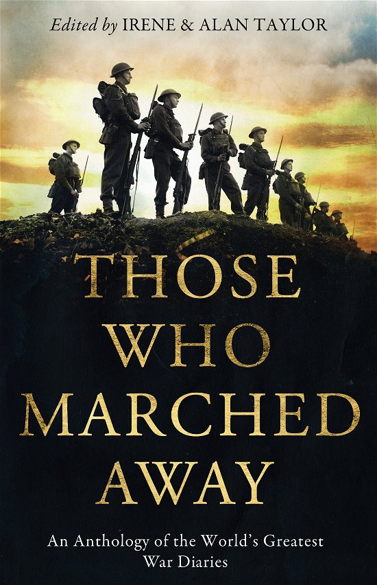 Cover for Alan Taylor · Those Who Marched Away: An Anthology of the World's Greatest War Diaries (Paperback Bog) [Main edition] (2009)