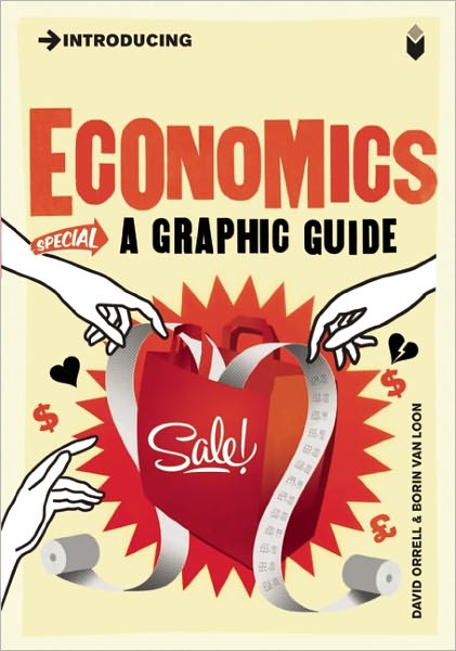 Cover for David Orrell · Introducing Economics: A Graphic Guide - Graphic Guides (Paperback Book) (2011)