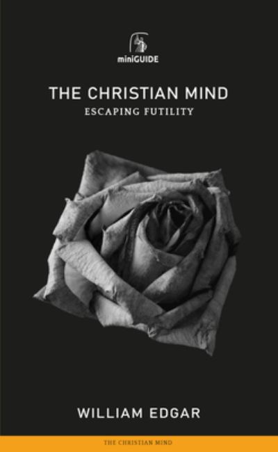 Cover for William Edgar · The Christian Mind (Paperback Book) (2018)