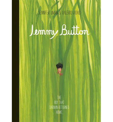 Jemmy Button - Valerio Vidali - Bücher - Templar Books - 9781848776159 - 2014