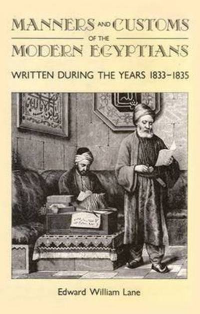 Cover for Edward William Lane · Manners and Customs of the Modern Egyptians: Written During the Years 1833-1835 (Hardcover Book) [New edition] (1986)