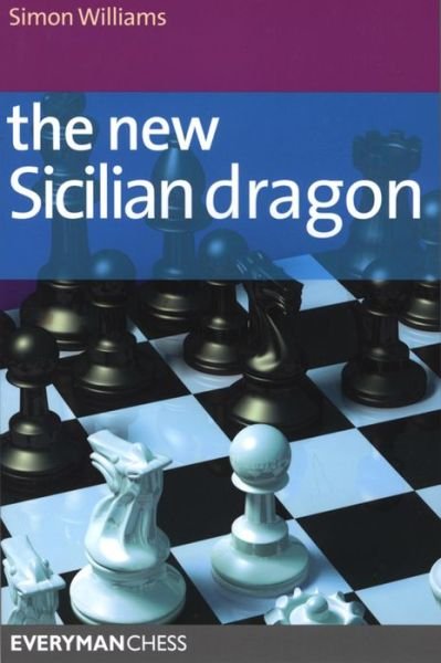Cover for Simon Williams · The New Sicilian Dragon (Paperback Bog) (2009)