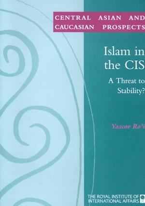 Cover for Yaacov Ro'i · Islam in the CIS: A Threat to Stability? (Paperback Bog) (2001)