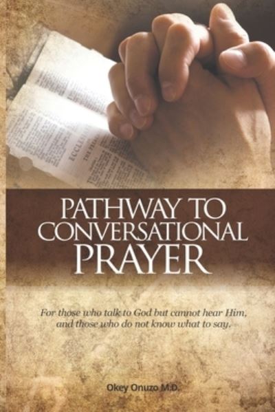 Cover for Okey Onuzo · Pathway to Conversational Prayer (Taschenbuch) (2020)