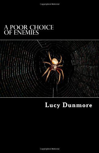 Cover for Lucy Dunmore · A Poor Choice of Enemies (Paperback Book) (2013)