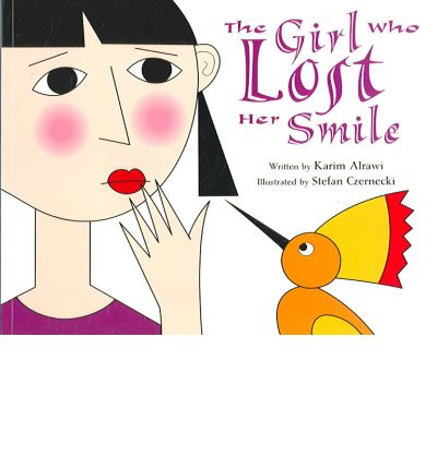 Cover for Karim Alrawi · The Girl Who Lost Her Smile (Paperback Book) [New edition] (2002)