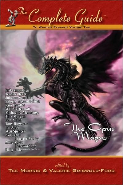Cover for Tee Morris · The Complete Guide to Writing Fantasy, Volume Two~The Opus Magus (Pocketbok) (2003)