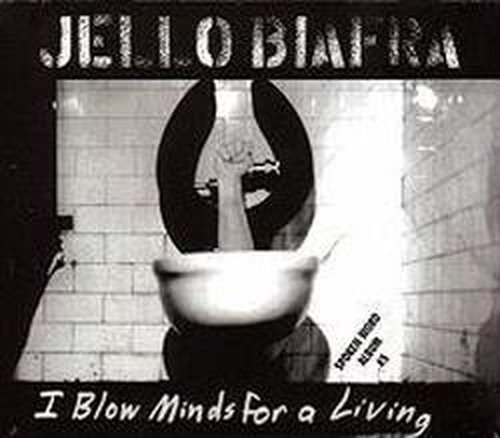 Cover for Jello Biafra · I Blow Minds for a Living (Lydbok (CD)) (2001)