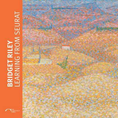 Cover for Karen Serres · Bridget Riley: Learning from Seurat (Paperback Book) (2015)