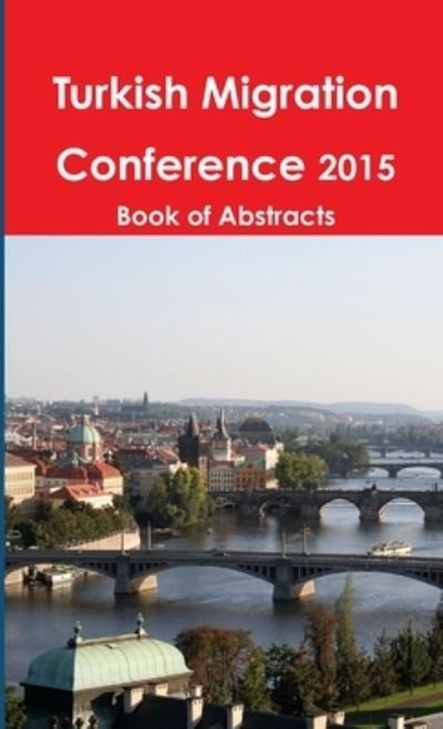 Cover for Transnational Press London · Turkish Migration Conference 2015 Book of Abstracts (Paperback Book) (2014)