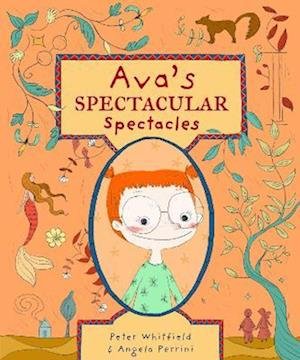 Ava's Spectacular Spectacles - Peter Whitfield - Livros - Troika Books - 9781912745159 - 5 de setembro de 2022