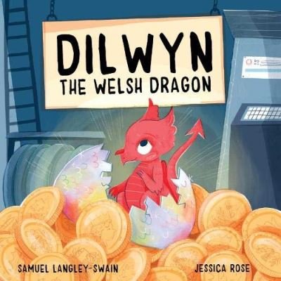 Cover for Samuel Langley-Swain · Dilwyn The Welsh Dragon (Paperback Book) (2020)