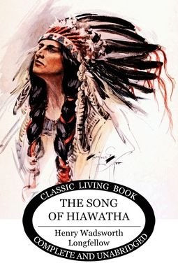 Cover for Henry Wadsworth Longfellow · The Song of Hiawatha (Taschenbuch) (2020)