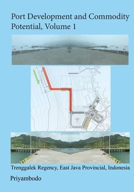 Cover for Nama Priyambodo · Port Development and Commodity Potential : 1 (Paperback Book) (2022)