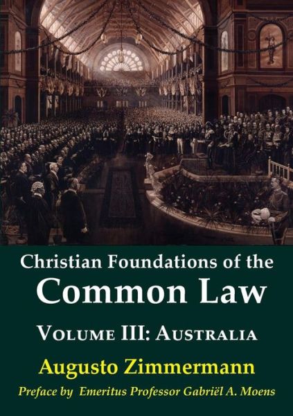 Cover for Augusto Zimmermann · Christian Foundations of the Common Law, Volume 3 (Paperback Book) (2018)