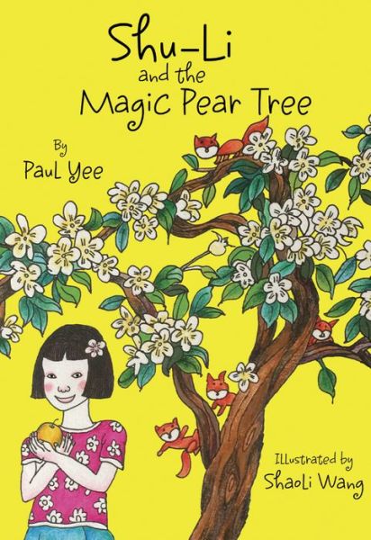 Cover for Paul Yee · Shu-Li and the Magic Pear Tree (Paperback Book) (2017)