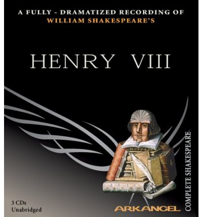 Cover for William Shakespeare · Henry Viii (Arkangel Shakespeare) (Audiobook (CD)) [Unabridged edition] (2006)