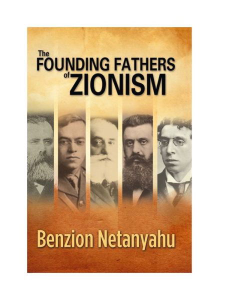 Cover for Benzion Netanyahu · Founding Fathers of Zionism (Hardcover Book) (2012)