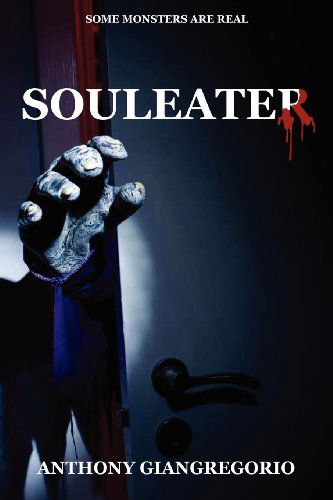 Souleater - Anthony Giangregorio - Bücher - Living Dead Press - 9781935458159 - 2. März 2009