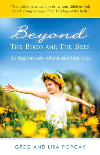 Cover for Gregory Popcak · Beyond the Birds and the Bees (Paperback Book) (2012)