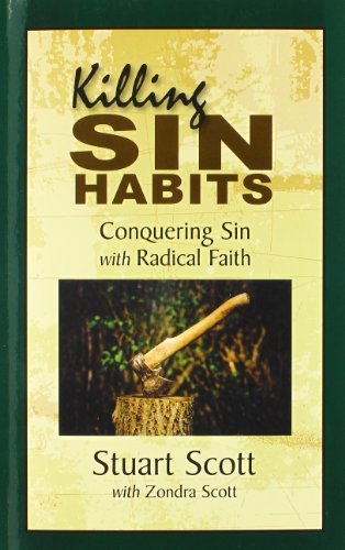 Cover for Zondra Scott · Killing Sin Habits: Conquering Sin with Radical Faith (Taschenbuch) (2013)