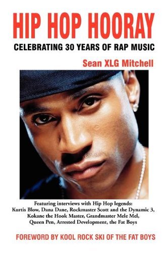 Cover for Sean Xlg Mitchell · Hip Hop Hooray: Celebrating 30 Years of Rap Music (Paperback Book) (2011)