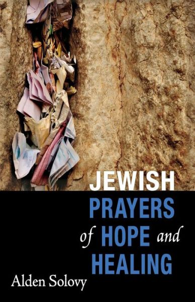 Cover for Alden Solovy · Jewish Prayers of Hope and Healing (Paperback Book) (2013)