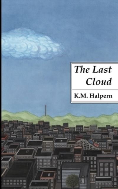 Cover for K M Halpern · The Last Cloud (Pocketbok) (2020)