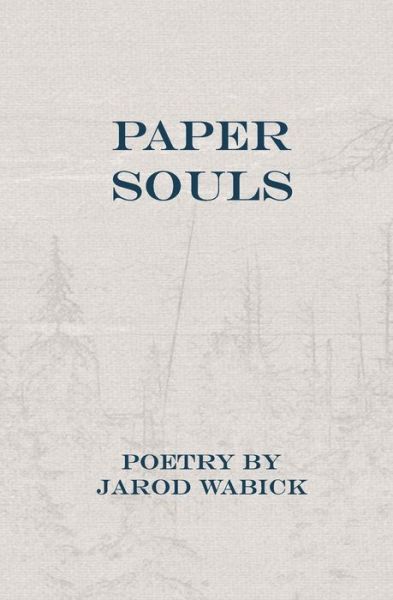 Cover for Jarod Wabick · Paper Souls (Paperback Book) (2020)