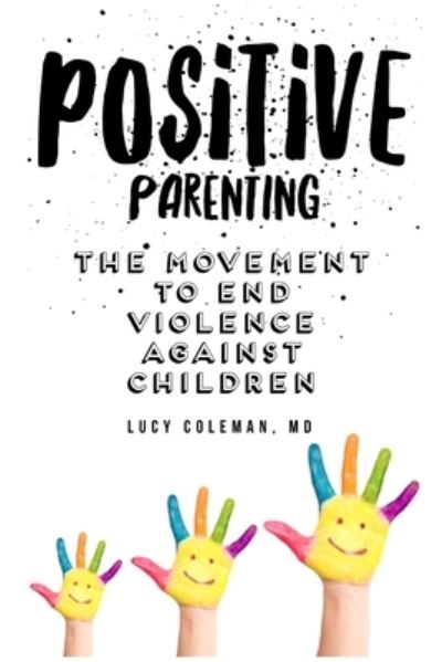 Cover for Lucy Coleman · Positive parenting (Paperback Book) (2019)