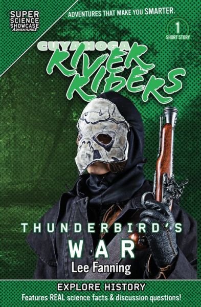 Cover for Lee Fanning · Cuyahoga River Riders: Thunderbird's War (Super Science Showcase) - Cuyahoga River Riders Short Stories (Paperback Book) (2019)