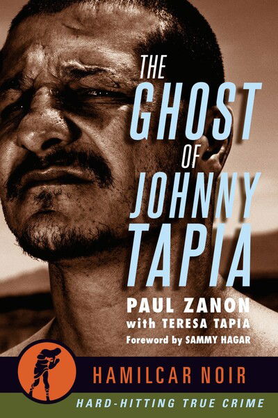 Cover for Paul Zanon · The Ghost of Johnny Tapia: -Hamilcar Noir True Crime Series - Hamilcar Noir (Paperback Book) [New edition] (2019)