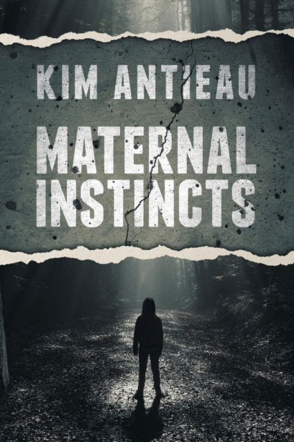 Cover for Kim Antieau · Maternal Instincts (Paperback Book) (2015)