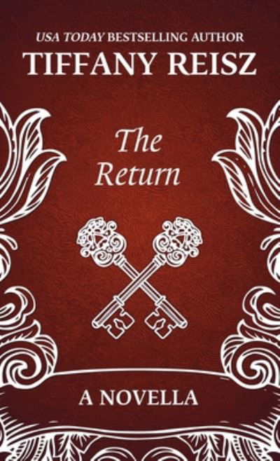 Cover for Tiffany Reisz · The Return: Sequel to The Chateau - The Original Sinners - The Chateau (Paperback Book) (2020)