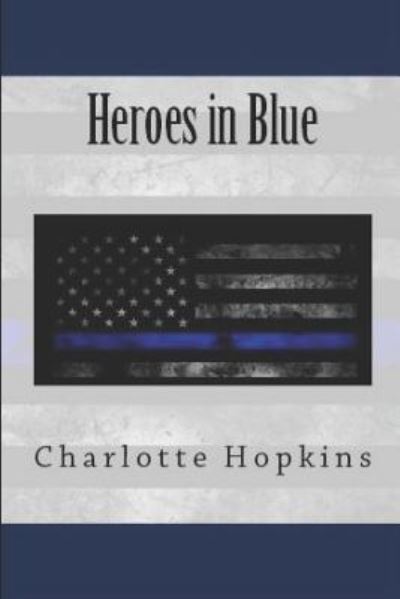 Cover for Charlotte Hopkins · Everything You Wanted to Know About the Heroes in Blue (Pocketbok) (2019)