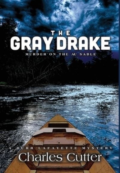 Cover for Charles Cutter · The Gray Drake (Hardcover Book) (2019)