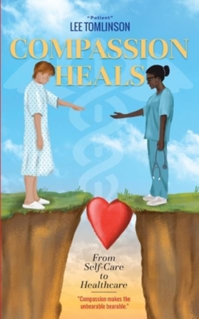 Cover for Lee Tomlinson · Compassion Heals (Paperback Book) (2021)