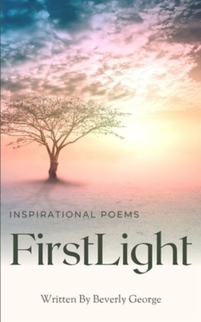 Cover for Beverly George · First Light (Book) (2022)