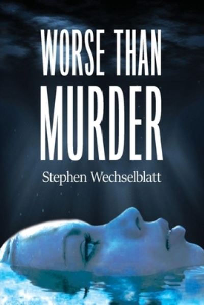 Cover for Barringer Publishing / Schlesinger Ad · Worse Than Murder (Paperback Book) (2022)