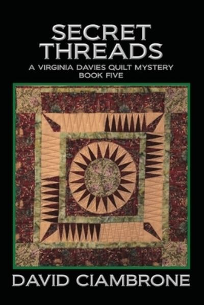 Secret Threads - David Ciambrone - Książki - Progressive Rising Phoenix Press, LLC - 9781958640159 - 26 lipca 2022