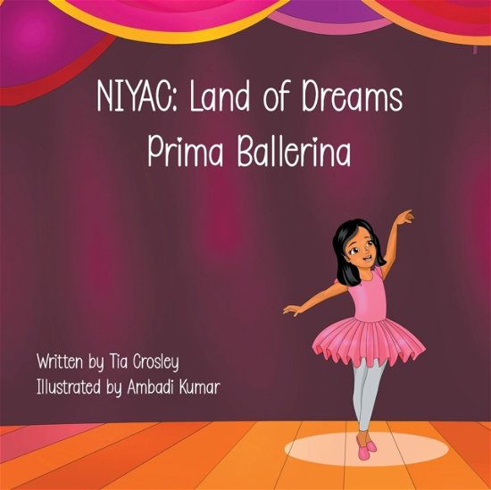 Cover for Tia Crosley · Niyac: Prima Ballerina (Paperback Bog) (2022)